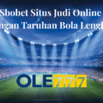 Sbobet Situs Judi Online Dengan Taruhan Bola Lengkap
